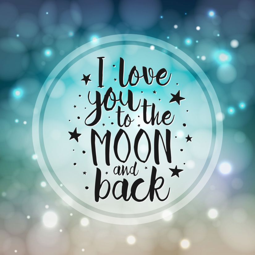 I Love You To The Moon And Back - Vector love inspirational quot